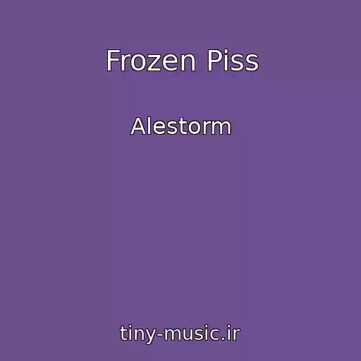 کاور آهنگ Frozen Piss از Alestorm