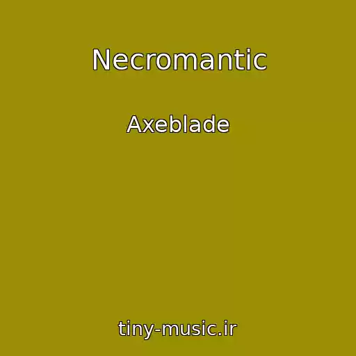 کاور آهنگ Necromantic از Axeblade
