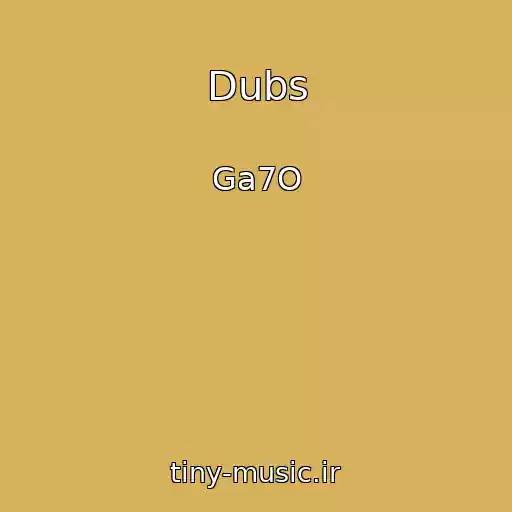 کاور آهنگ Dubs از Ga7O