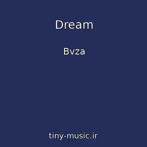کاور آهنگ Dream از Bvza