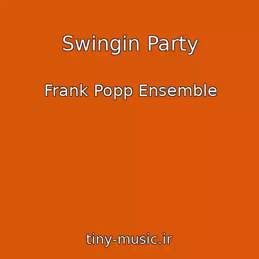 کاور آهنگ Swingin Party از Frank Popp Ensemble