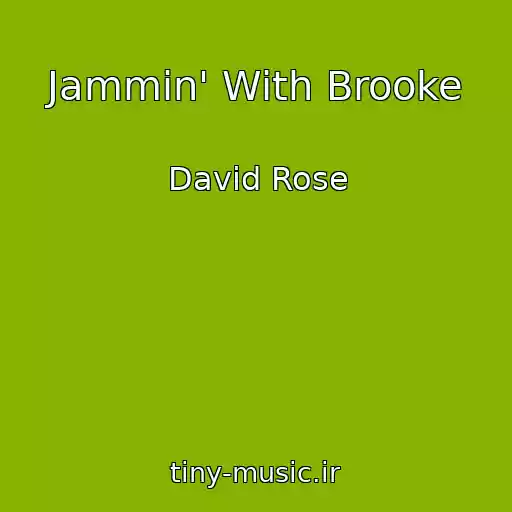 کاور آهنگ Jammin' With Brooke از David Rose