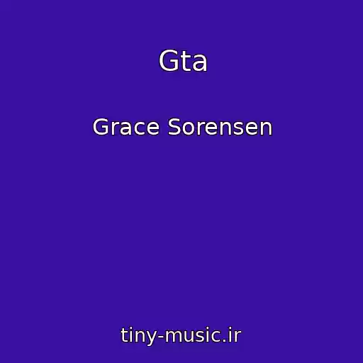 کاور آهنگ Gta از Grace Sorensen