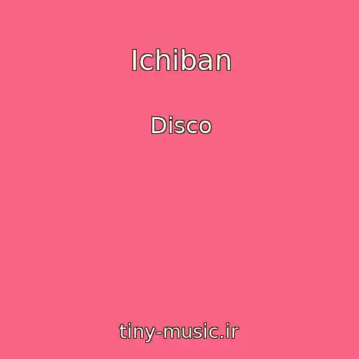 کاور آهنگ Ichiban از Disco
