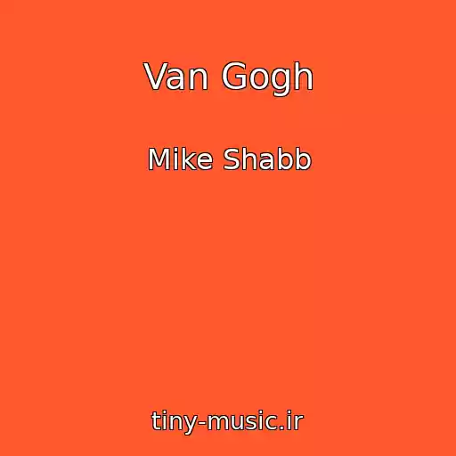کاور آهنگ Van Gogh از Mike Shabb