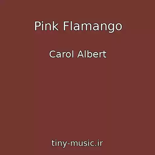 کاور آهنگ Pink Flamango از Carol Albert