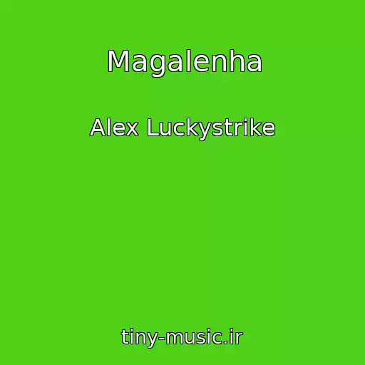 کاور آهنگ Magalenha از Alex Luckystrike