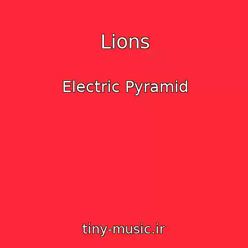 کاور آهنگ Lions از Electric Pyramid
