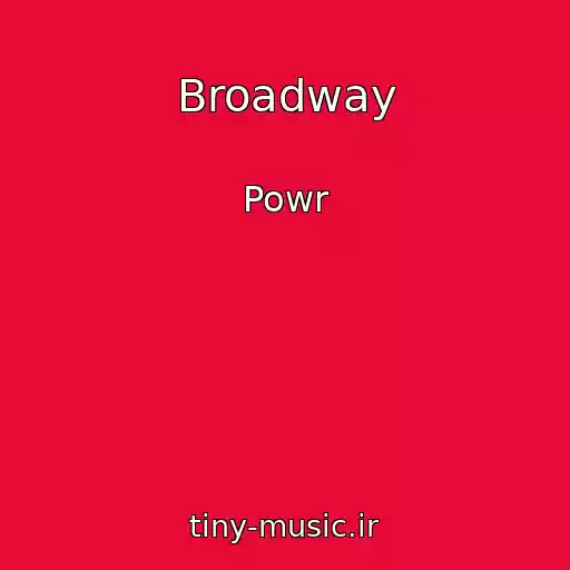 کاور آهنگ Broadway از Powr