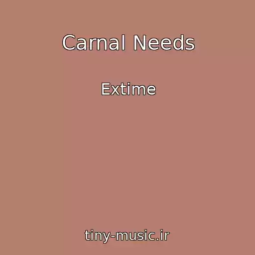 کاور آهنگ Carnal Needs از Extime