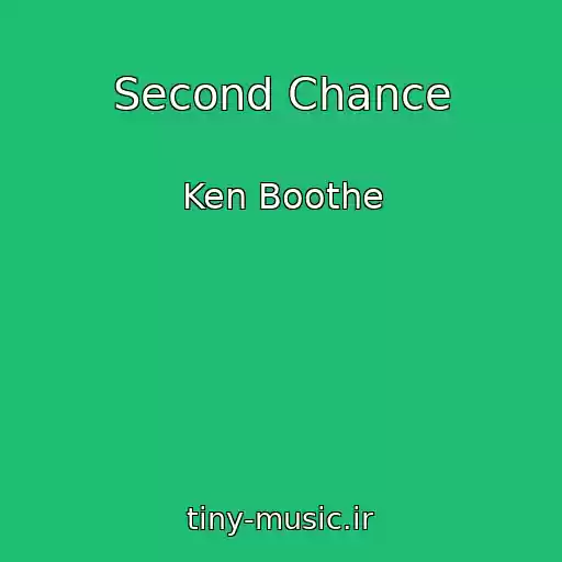 کاور آهنگ Second Chance از Ken Boothe