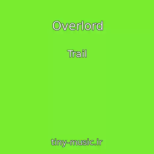 کاور آهنگ Overlord از Trail