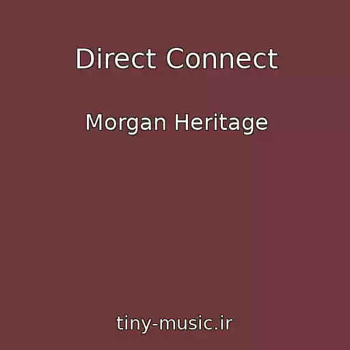 کاور آهنگ Direct Connect از Morgan Heritage