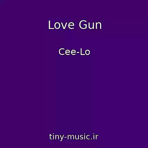 کاور آهنگ Love Gun از Cee-Lo