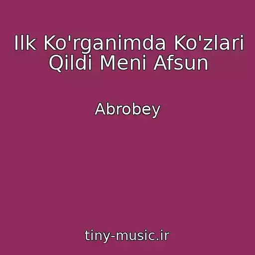 کاور آهنگ Ilk Ko'rganimda Ko'zlari Qildi Meni Afsun از Abrobey
