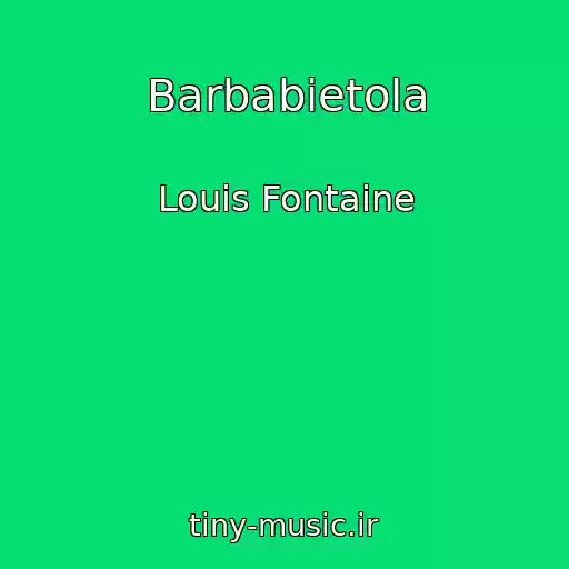 کاور آهنگ Barbabietola از Louis Fontaine