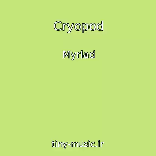 کاور آهنگ Cryopod از Myriad