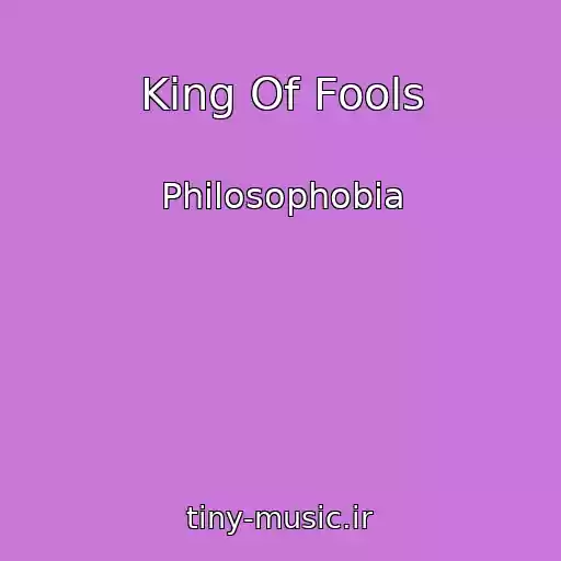 کاور آهنگ King Of Fools از Philosophobia