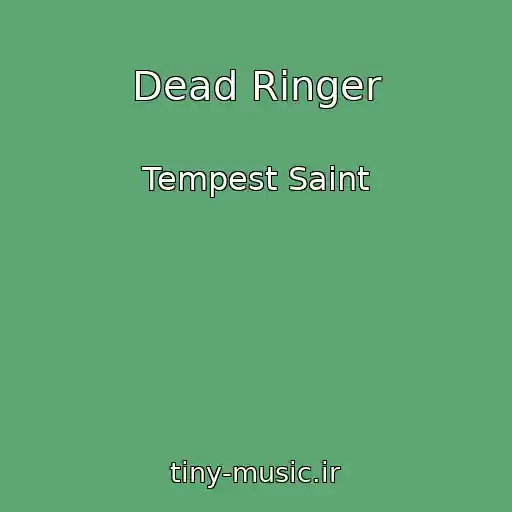 کاور آهنگ Dead Ringer از Tempest Saint