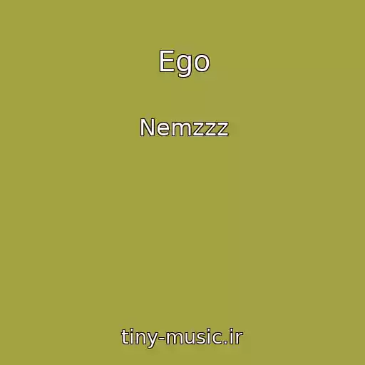 کاور آهنگ Ego از Nemzzz