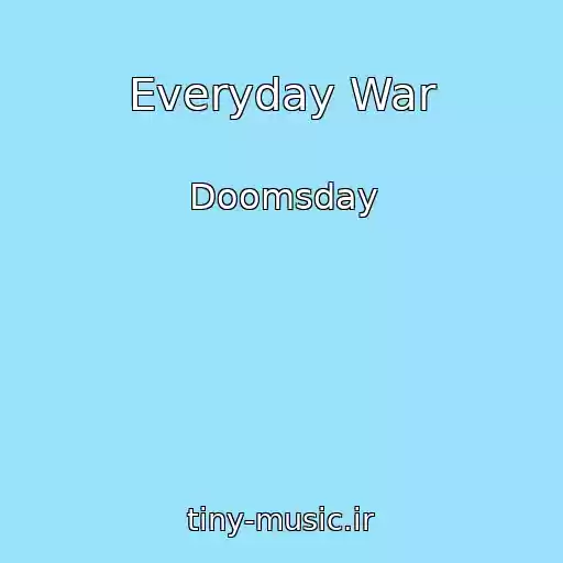 کاور آهنگ Everyday War از Doomsday