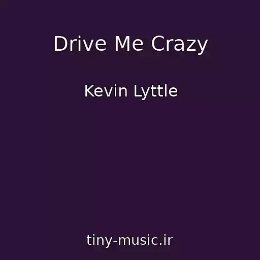 کاور آهنگ Drive Me Crazy از Kevin Lyttle