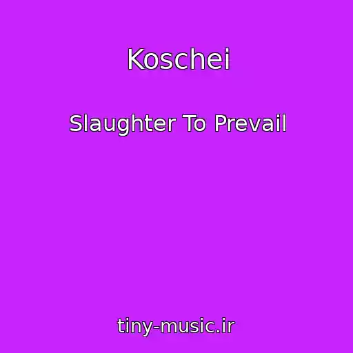 کاور آهنگ Koschei از Slaughter To Prevail