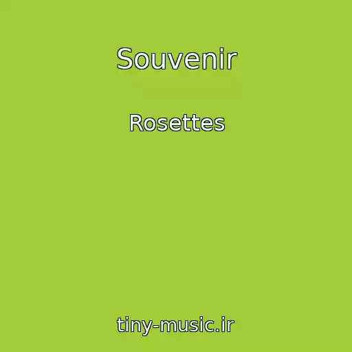 کاور آهنگ Souvenir از Rosettes
