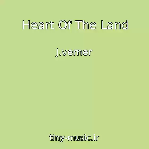 کاور آهنگ Heart Of The Land از J.verner