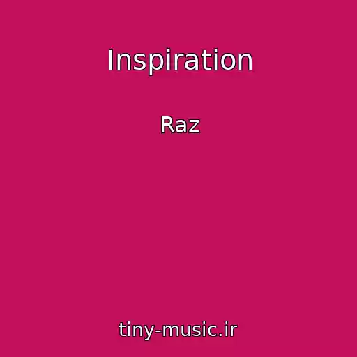 کاور آهنگ Inspiration از Raz