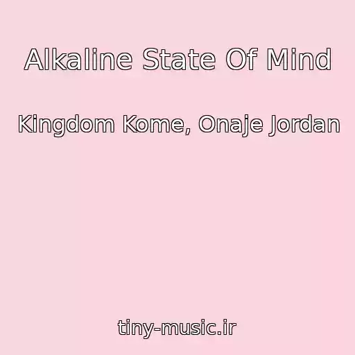 کاور آهنگ Alkaline State Of Mind از Kingdom Kome, Onaje Jordan