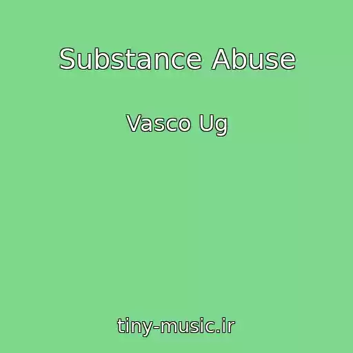 کاور آهنگ Substance Abuse از Vasco Ug
