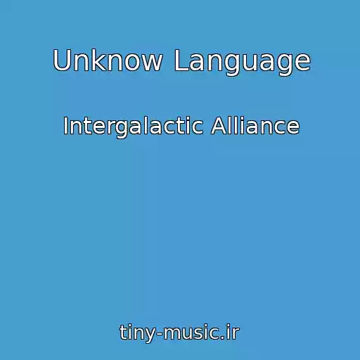 کاور آهنگ Unknow Language از Intergalactic Alliance
