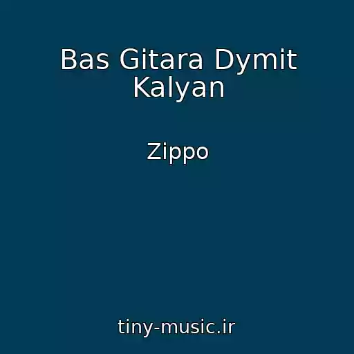 کاور آهنگ Bas Gitara Dymit Kalyan از Zippo