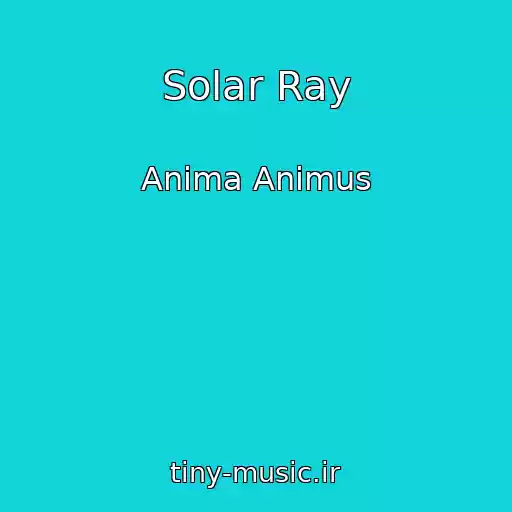 کاور آهنگ Solar Ray از Anima Animus