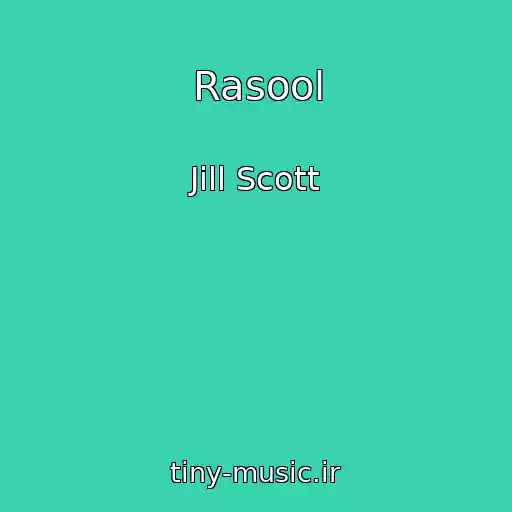 کاور آهنگ Rasool از Jill Scott