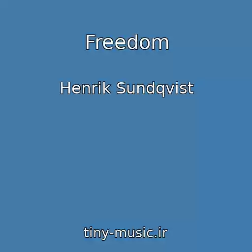 کاور آهنگ Freedom از Henrik Sundqvist