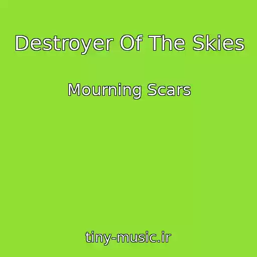 کاور آهنگ Destroyer Of The Skies از Mourning Scars