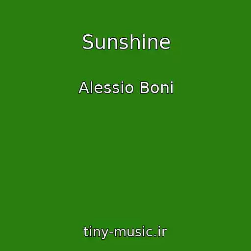 کاور آهنگ Sunshine از Alessio Boni
