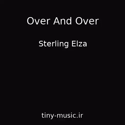 کاور آهنگ Over And Over از Sterling Elza