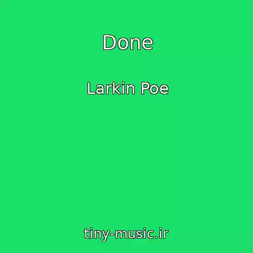 کاور آهنگ Done از Larkin Poe