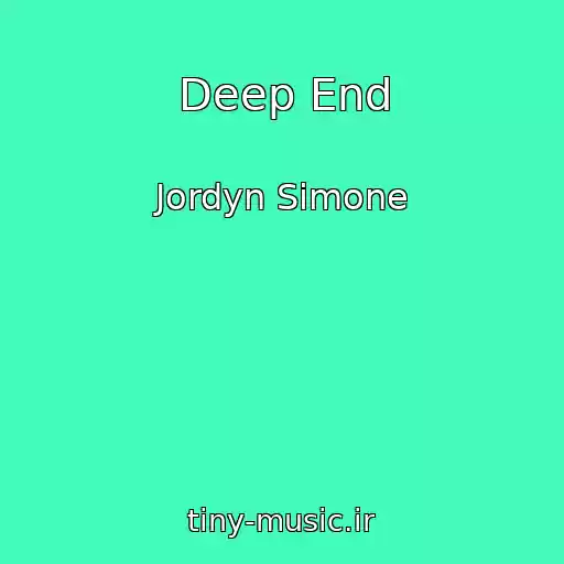 کاور آهنگ Deep End از Jordyn Simone