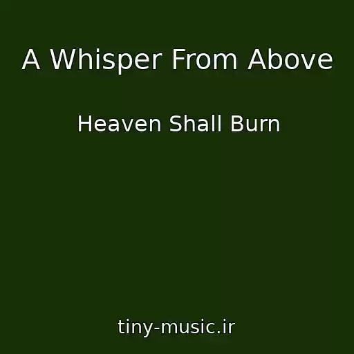 کاور آهنگ A Whisper From Above از Heaven Shall Burn