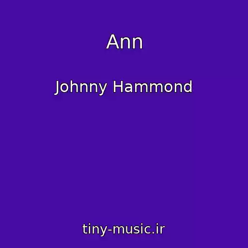 کاور آهنگ Ann از Johnny Hammond