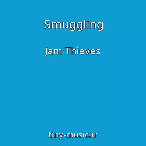 کاور آهنگ Smuggling از Jam Thieves