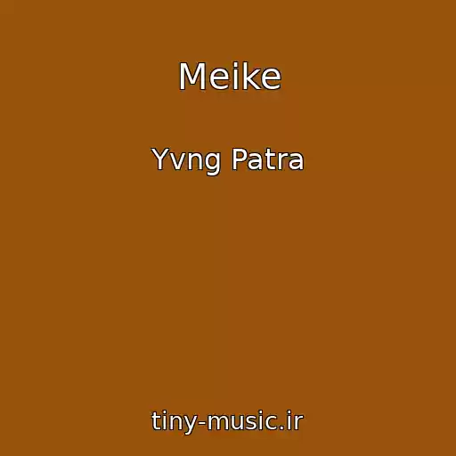 کاور آهنگ Meike از Yvng Patra