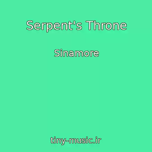 کاور آهنگ Serpent's Throne از Sinamore