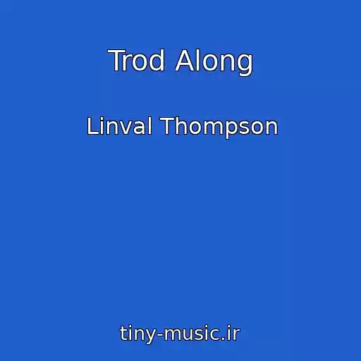 کاور آهنگ Trod Along از Linval Thompson