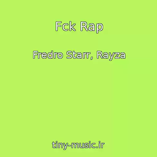 کاور آهنگ Fck Rap از Fredro Starr, Rayza