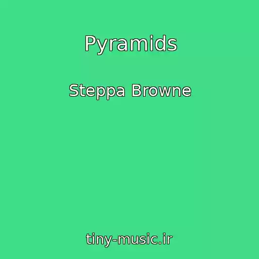 کاور آهنگ Pyramids از Steppa Browne